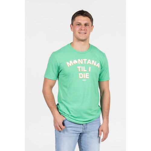 MONTANA IRISH TIL I DIE TEE