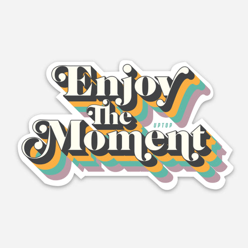UPTOP RETRO ENJOY THE MOMENT DECAL STICKER