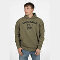 MONTANA TIL I DIE PIGMENT HOODIE