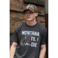 UPTOP MONTANA TIL I DIE COWBOY TEE