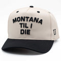 UPTOP MONTANA TIL I DIE 2-TONE SNAPBACK HAT