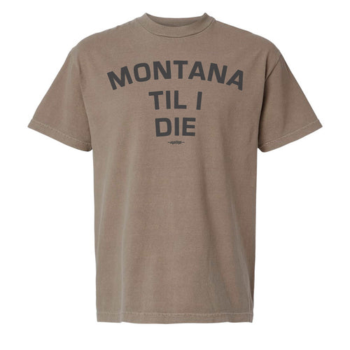 UPTOP MONTANA TIL I DIE WASHED TEE