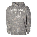 MONTANA TIL I DIE HOODIE