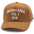 UPTOP MONTANA TIL I DIE SNAPBACK HAT