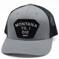MONTANA TIL I DIE UPTOP RETRO TRUCKER HAT